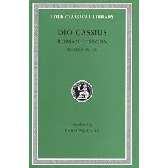 Dio Cassius: Roman History, Volume VII, Books 56-60 (Loeb Classical Library No. 175)