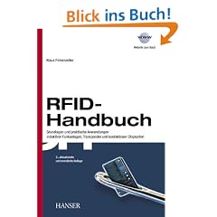 RFID-Handbuch: Grundlagen und praktische Anwendungen induktiver Funkanlagen, Transponder und kontaktloser Chipkarten