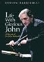 Life With Glorious John: A Portrait of Sir John