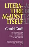 Literature Against Itself: Literary Ideas in Modern Society