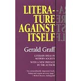 LiteratureAgainstItself:LiteraryIdeasinModernSociety