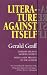 Search : Literature Against Itself: Literary Ideas in Modern Society