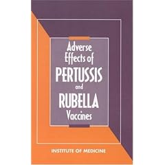 Adverse Effects of Pertussis and Rubella Vaccines by Christopher Paul Howson, Cynthia J. Howe and Harvey V. Fineberg