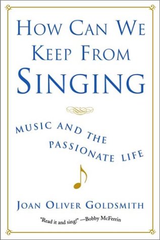 Books: How Can We Keep from Singing. Music and the Passionate Life