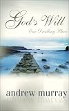 Gods Will: Our Dwelling Place