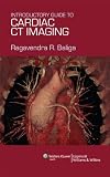 Introductory Guide to Cardiac CT Imaging