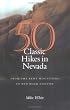 50 Classic Hikes In Nevada: From The Ruby Mountains To Red Rock Canyon