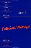 Astell
 Political Writings (Cambridge Texts in the History of Political Thought) (Cambridge Texts in the History of Political Thought),
Mary Astell