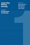 Supporting Lifelong Learning: Learning and Teaching Vol I (Supporting lifelong learning)