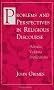 Problems and Perspectives in Religious Discourse: Advaita Vedanta Implications