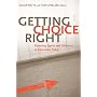Getting Choice Right: Ensuring Equity and Efficiency in Education Policy
