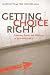 Book Getting Choice Right: Ensuring Equity and Efficiency in Education Policy