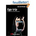 Ego Trip : La Soci�t� des artistes sans oeuvres