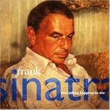 Everything Happens to Me - Frank Sinatra