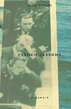 French Lessons: A Memoir