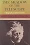 The Shadow of the Telescope: A Biography of John Herschel