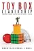 Toy Box Leadership: Leadership Lessons from the Toys You Loved as a Child