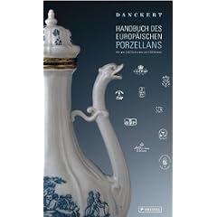 Handbuch des Europ�ischen Porzellans: 7. Auflage: Mit �ber 3300 Stichworten und 6000 Marken