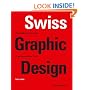 Swiss Graphic Design: The Origins and Growth of an International Style, 1920-1965