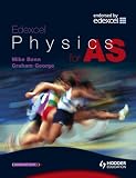 Edexcel Physics for AS (Advanced Physics for Edexcel Series)