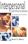 Interpersonal Communication: An Introduction to Human Interaction