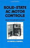Review CRC  / Solid-state Ac Motor Controls (Mechanical Engineering (Marcell Dekker))