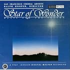 Click here to buy Star of Wonder by  San Francisco Choral Artists, Franz Xaver Gruber, John Rutter, John Henry, Jr. Hopkins, and Alfred S. Burt .