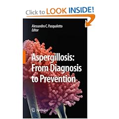 Aspergillosis: from diagnosis to prevention by Alessandro Comarú Pasqualotto