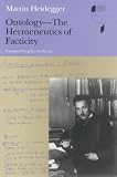 Ontology -The Hermeneutics of Facticity (Studies in Continental Thought)
