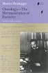 Ontology: The Hermeneutics of Facticity (Studies in Continental Thought)