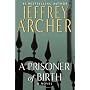 A Prisoner of Birth by Jeffrey Archer