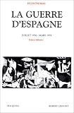 La guerre d'Espagne : Juillet 1936 - Mars 1939