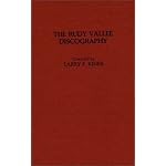 The Rudy Vallee Discography (Discographies) book cover