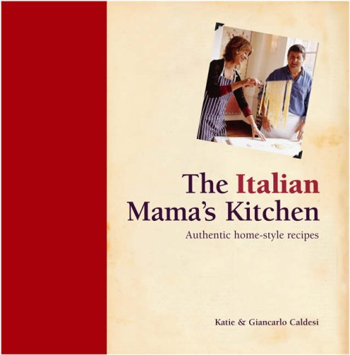 City Travel Guides Discounted  Books : The Italian Mama's Kitchen: Authentic Homestyle Recipes (Mama's Kitchen)
