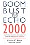 Boom Bust & Echo 2000 : Profiting from the Demographic Shift in the New Millennium