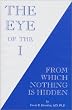 Eye of the I: From Which Nothing Is Hidden