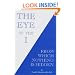 The Eye of the I: From Which Nothing Is Hidden