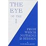 The Eye of the I: From Which Nothing Is Hidden