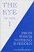 The Eye of the I: From Which Nothing Is Hidden