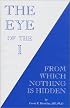 The Eye of the I: From Which Nothing Is Hidden