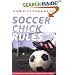 Soccer Chick Rules