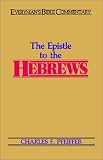 Epistle to the Hebrews (Everyman s Bible Commentary Series)