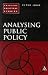 Analysing Public Policy (Critical Political Studies)