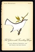 The Ghost with Trembling Wings: Science, Wishful Thinking and the Search for Lost Species