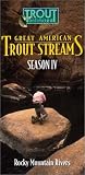 Great American Trout Streams Seas 4: Rocky [VHS]