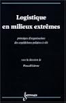 logistique en milieux extremes : prin...
