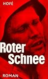 Roter Schnee - G&uuml;nter Hofe