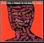 Cover You: A Tribute To The Rolling Stones