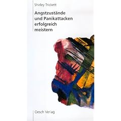 Angstzust�nde und Panikattacken erfolgreich meistern