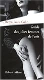 Guide des jolies femmes de Paris